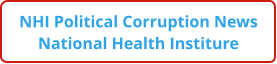 NHI Political Corruption News National Health Institure