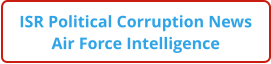 ISR Political Corruption News Air Force Intelligence